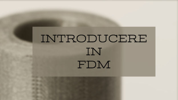 Introducere în FDM cu 3D DOT